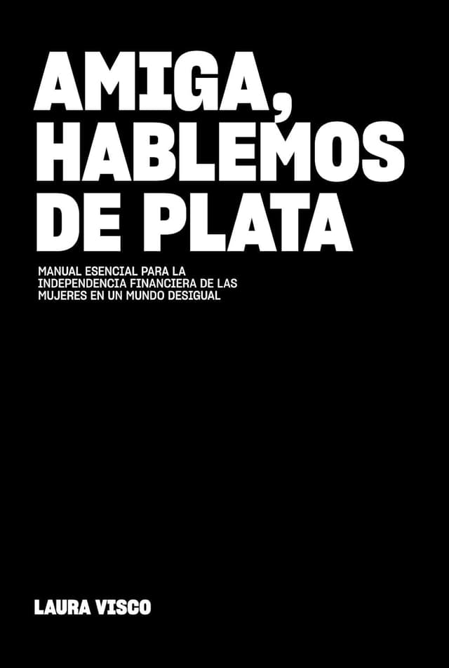 Amiga, hablemos de plata